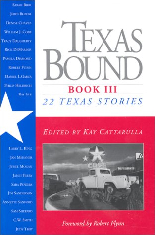 Stock image for Texas Bound: Book III: 22 Texas Stories (Southwest Life and Letters) for sale by Half Price Books Inc.