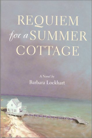 Stock image for Requiem for a Summer Cottage: A Novel for sale by Robinson Street Books, IOBA