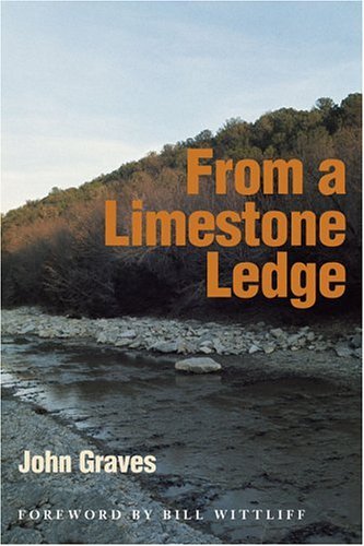 9780870744853: From a Limestone Ledge: Some Essays and Other Ruminations About Country Life in Texas
