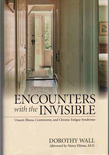 9780870745041: Encounters with the Invisible: Unseen Illness, Controversy, and Chronic Fatigue Syndrome