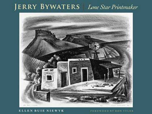 9780870745195: Jerry Bywaters, Lone Star Printmaker: A Study of His Print Notebook, With a Catalogue of His Prints and a Checklist of His Illustrations and Ephemeral Works