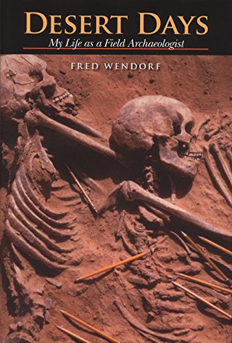 Imagen de archivo de Desert Days: My Life As a Field Archaeologist a la venta por Front Cover Books