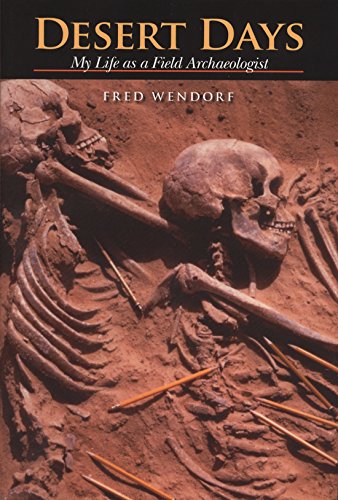 Stock image for Desert Days: My Life As a Field Archaeologist for sale by Escape Routes Used Books