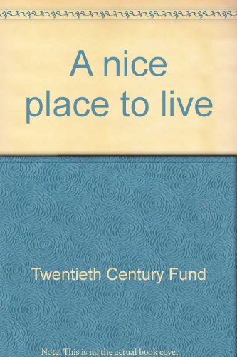 9780870781308: A nice place to live;: Report