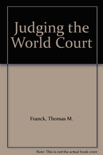 Beispielbild fr Judging the World Court : A Twentieth Century Fund Paper zum Verkauf von Better World Books