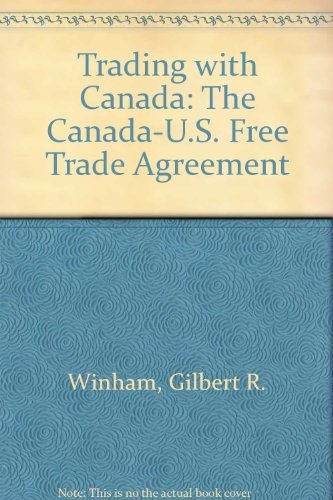 Imagen de archivo de Trading with Canada : The Canada-U. S. Free Trade Agreement - A Twentieth Century Fund Paper a la venta por Better World Books