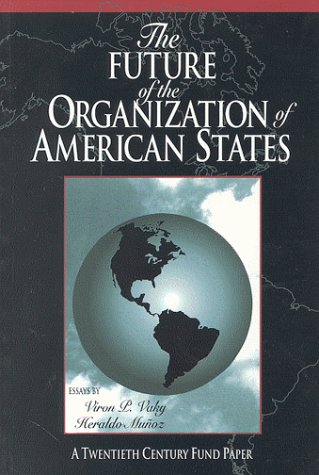 Beispielbild fr The Future of the Organization of American States zum Verkauf von Better World Books