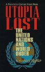 9780870783593: Utopia Lost: United Nations and World Order