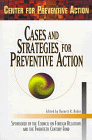 9780870784125: Cases and Strategies for Preventive Action: Report of the Center for Preventive Action's 1996 Annual Conference