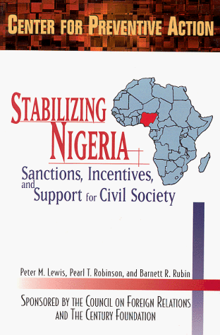 Imagen de archivo de Stabilizing Nigeria: Sanctions, Incentives, and Support for Civil Society (Preventive Action Reports, Vol 3) a la venta por HPB-Ruby