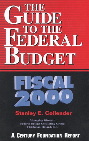 Beispielbild fr The Guide to the Federal Budget: Fiscal 2000 zum Verkauf von Wonder Book