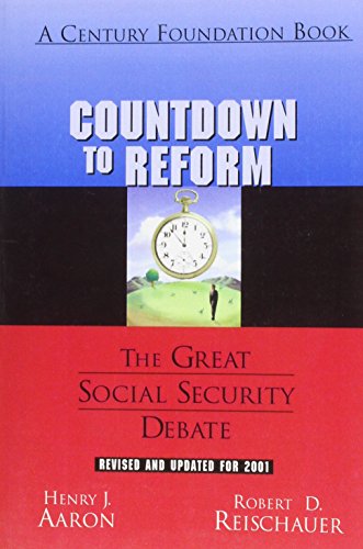 Stock image for Countdown to Reform: The Great Social Security Debate: Revised and Updated for 2001 for sale by ThriftBooks-Dallas