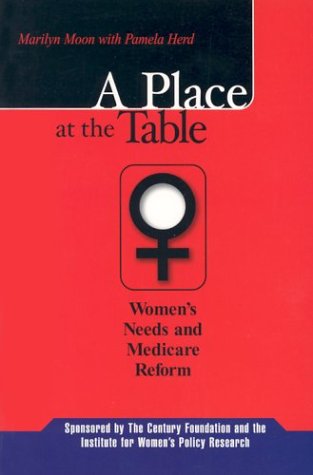 9780870784712: A Place at the Table: Women's Needs and Medicare Reform