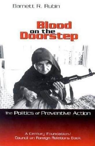 Beispielbild fr Blood on the doorstep the politics of preventive action. zum Verkauf von Kloof Booksellers & Scientia Verlag