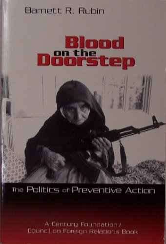 Beispielbild fr Blood on the Doorstep : The Politics of Preventive Action zum Verkauf von Better World Books