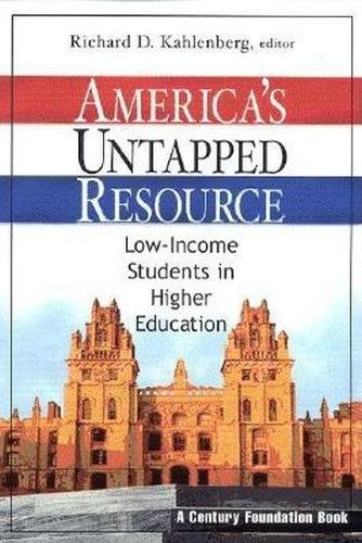 Imagen de archivo de America's Untapped Resource: Low-Income Students in Higher Education a la venta por Open Books