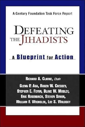 9780870784910: Defeating the Jihadists: A Blueprint for Action