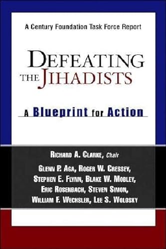 9780870784910: Defeating the Jihadists: A Blueprint for Action