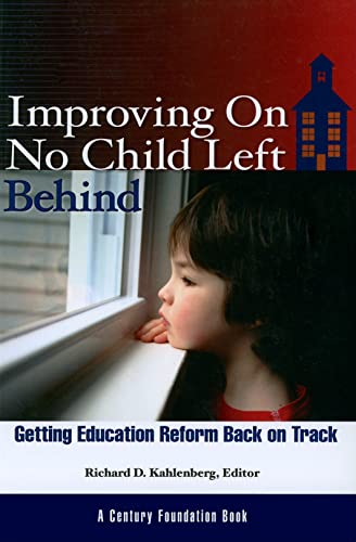 Imagen de archivo de Improving on No Child Left Behind: Getting Education Reform Back on Track a la venta por Wonder Book