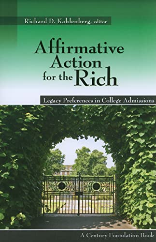 Imagen de archivo de Affirmative Action for the Rich: Legacy Preferences in College Admissions a la venta por Irish Booksellers
