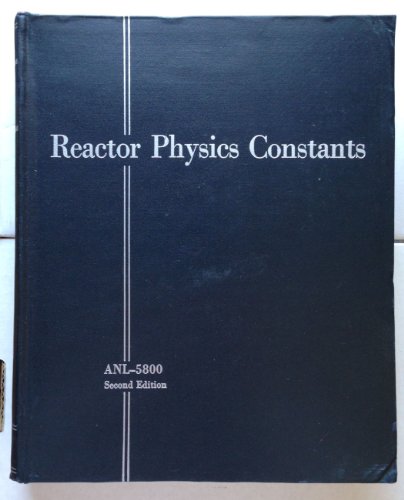 9780870794971: Reactor Physics Constants (Anl 5800)
