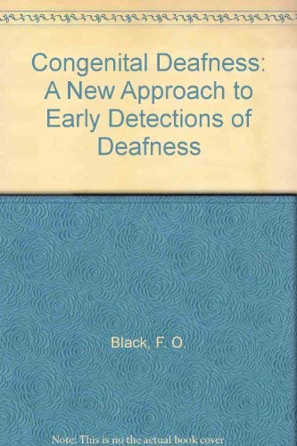 Imagen de archivo de Congenital Deafness : A New Approach to Early Detection of Deafness Through a High Risk Register a la venta por Better World Books