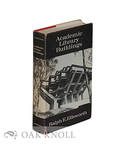 Beispielbild fr Academic Library Buildings;: A Guide to Architectural Issues and Solutions zum Verkauf von Anybook.com