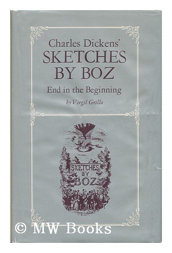 Stock image for Charles Dickens' Sketches by Boz : End in the Beginning for sale by Better World Books