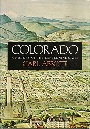 9780870810664: Colorado: A history of the centennial state