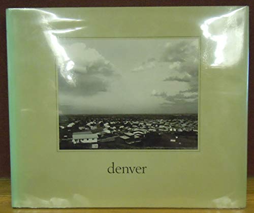 9780870811012: Denver: A photographic survey of the metropolitan area