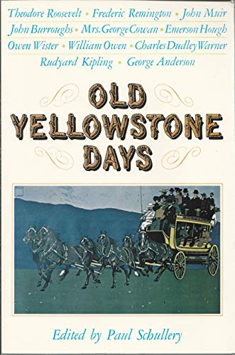 Imagen de archivo de Old Yellowstone Days a la venta por Black and Read Books, Music & Games