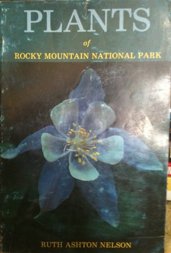 Stock image for Plants Of Rocky Mountain National Park for sale by Terrace Horticultural Books