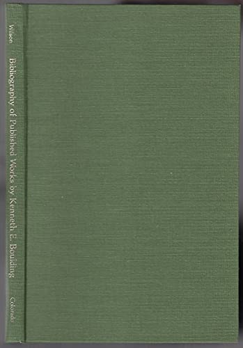 Stock image for Bibliography of Published Works by Kenneth E. Boulding for sale by Better World Books