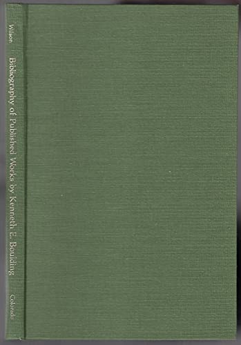 9780870811401: Bibliography of Published Works by Kenneth E. Boulding