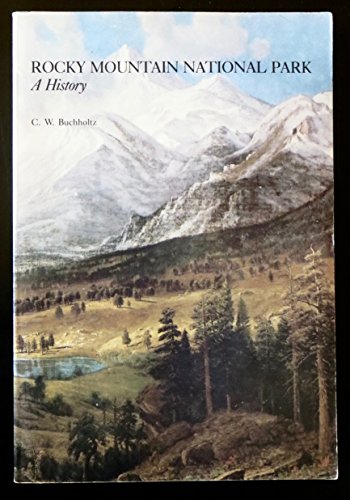 Stock image for Rocky Mountain National Park: A history for sale by HPB Inc.