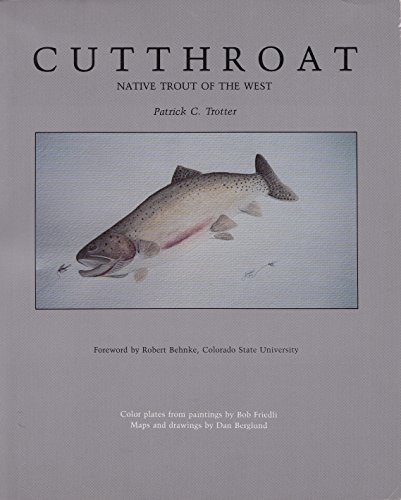 Stock image for Cutthroat: Native Trout of the West for sale by ThriftBooks-Dallas