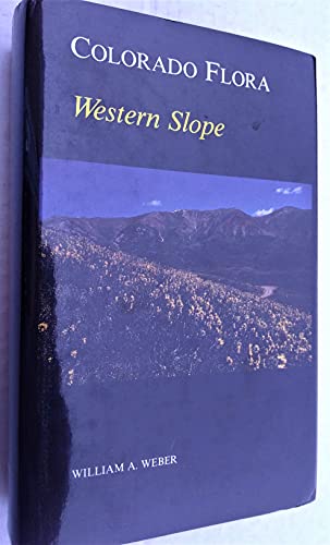 Beispielbild fr Colorado Flora. Western Slope. zum Verkauf von Plurabelle Books Ltd