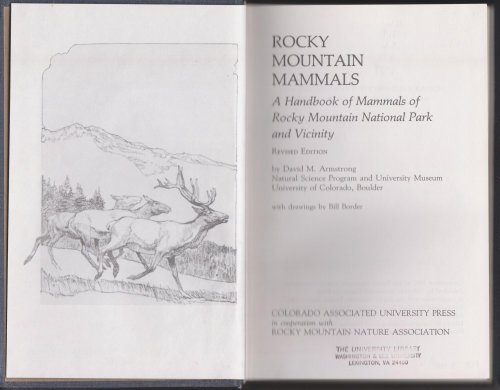 Stock image for Rocky Mountain Mammals A Handbook of Mammals of Rocky Mountain National Park and Vicinity for sale by Chequamegon Books