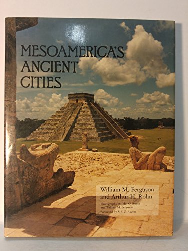 Beispielbild fr Mesoamerica's Ancient Cities: Aerial Views of Precolumbian Rins in Mexico, Guatemala, Belize, and Honduras zum Verkauf von Andover Books and Antiquities