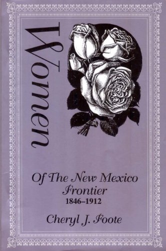 9780870812156: Women of the New Mexico Frontier, 1846-1912