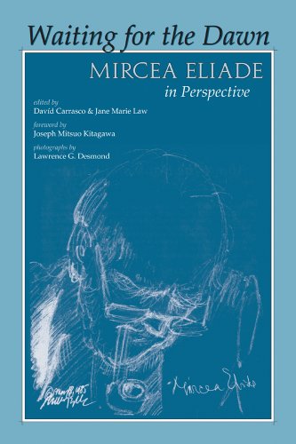 Beispielbild fr Waiting for the Dawn: Mircea Eliade in Perspective zum Verkauf von Blue Vase Books