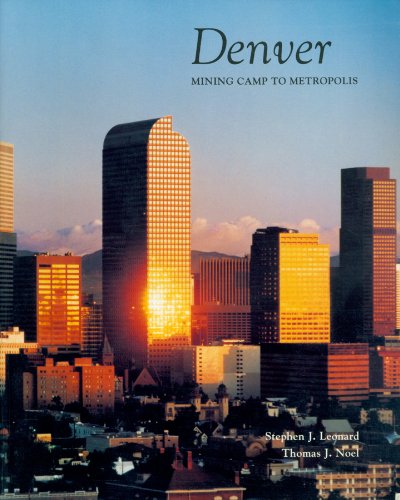 Stock image for Denver Mining Camp to Metropol for sale by SecondSale