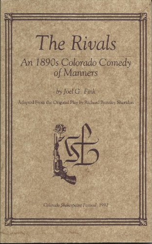 The Rivals: An 1890s Colorado Comedy of Manners