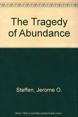 The Tragedy of Abundance: Myth Restoration in American Culture