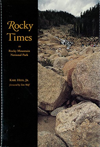 Beispielbild fr Rocky Times in Rocky Mountain National Park: An Unnatural History zum Verkauf von Tiber Books