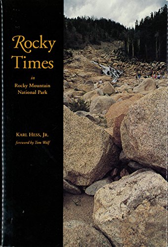 Stock image for Rocky Times in Rocky Mountain National Park: An Unnatural History for sale by Ergodebooks