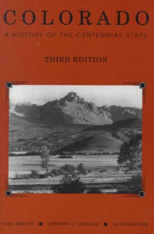 Stock image for Colorado: A History of the Centennial State for sale by Wonder Book