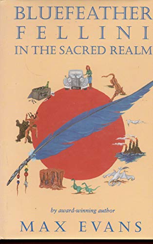 Stock image for Bluefeather Fellini in the Sacred Realm for sale by Aaron Books