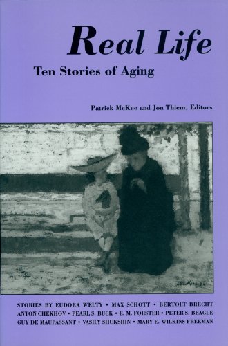 Imagen de archivo de Real Life: Ten Stories of Aging a la venta por GuthrieBooks