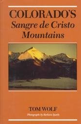 Stock image for Colorados Sangre De Cristo Mountains for sale by Blue Vase Books